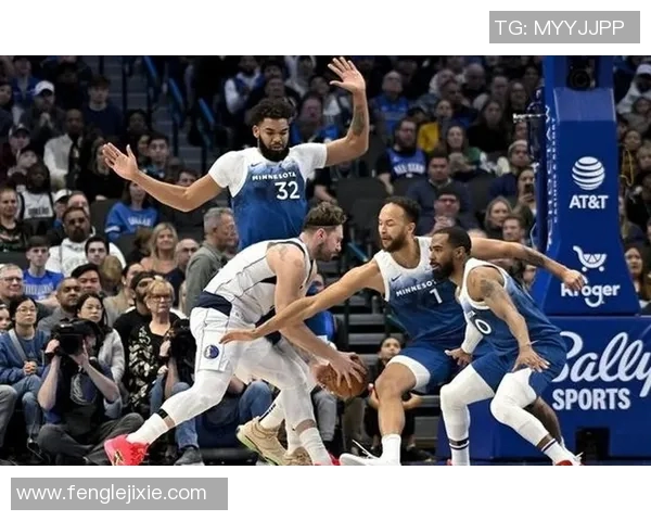 森林狼与独行侠精彩对决全场回放重温比赛精彩瞬间与关键时刻